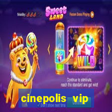 cinepolis vip parque shopping